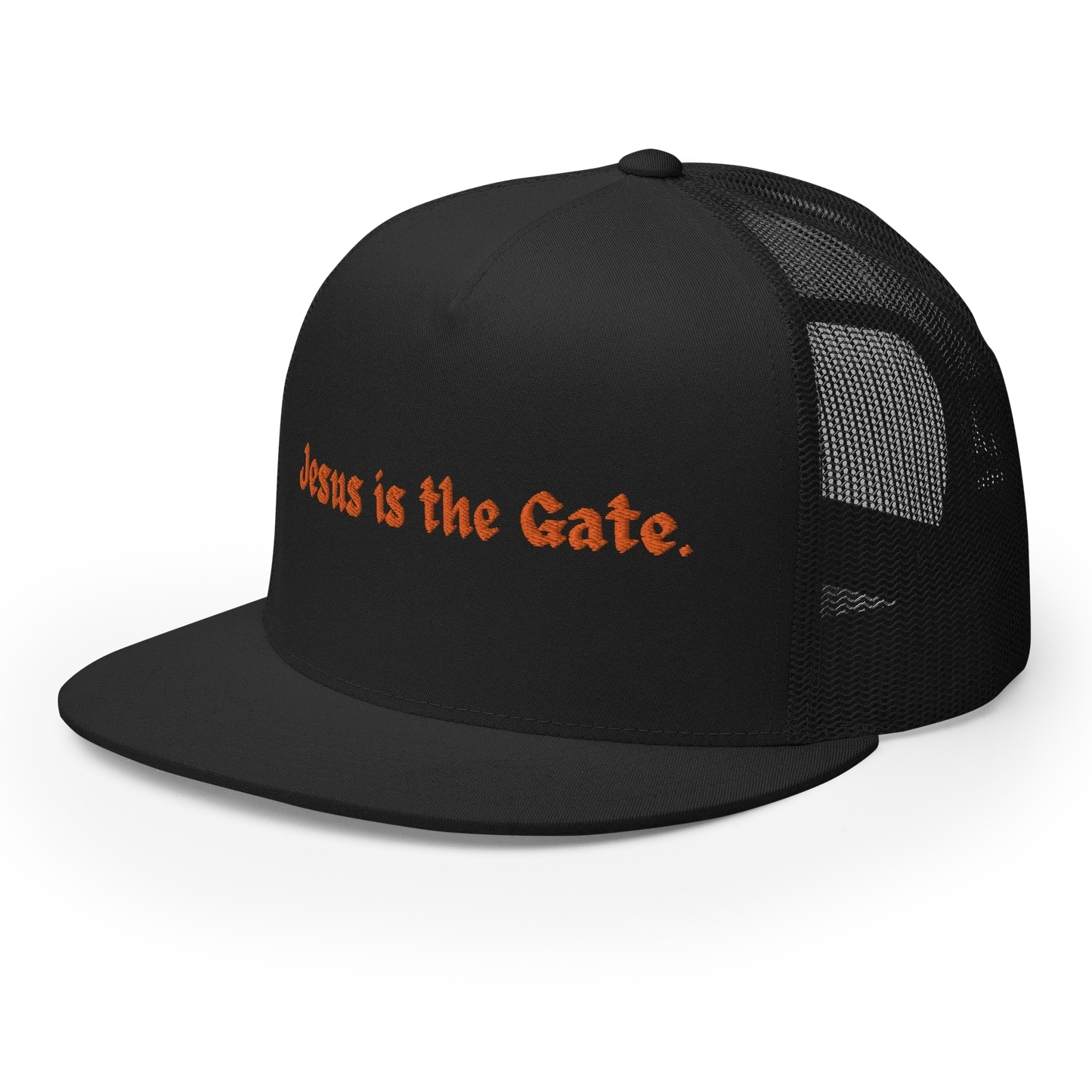 Jesus is the Gate. Trucker Cap - Da G.A.T.E 33