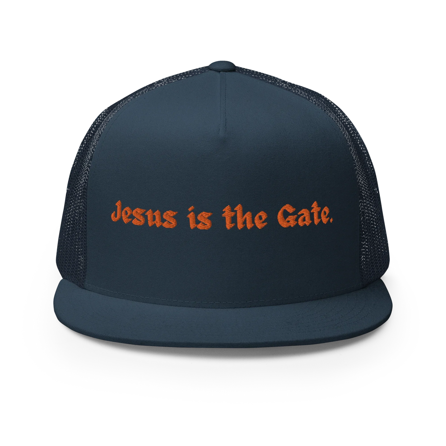 Jesus is the Gate. Trucker Cap - Da G.A.T.E 33