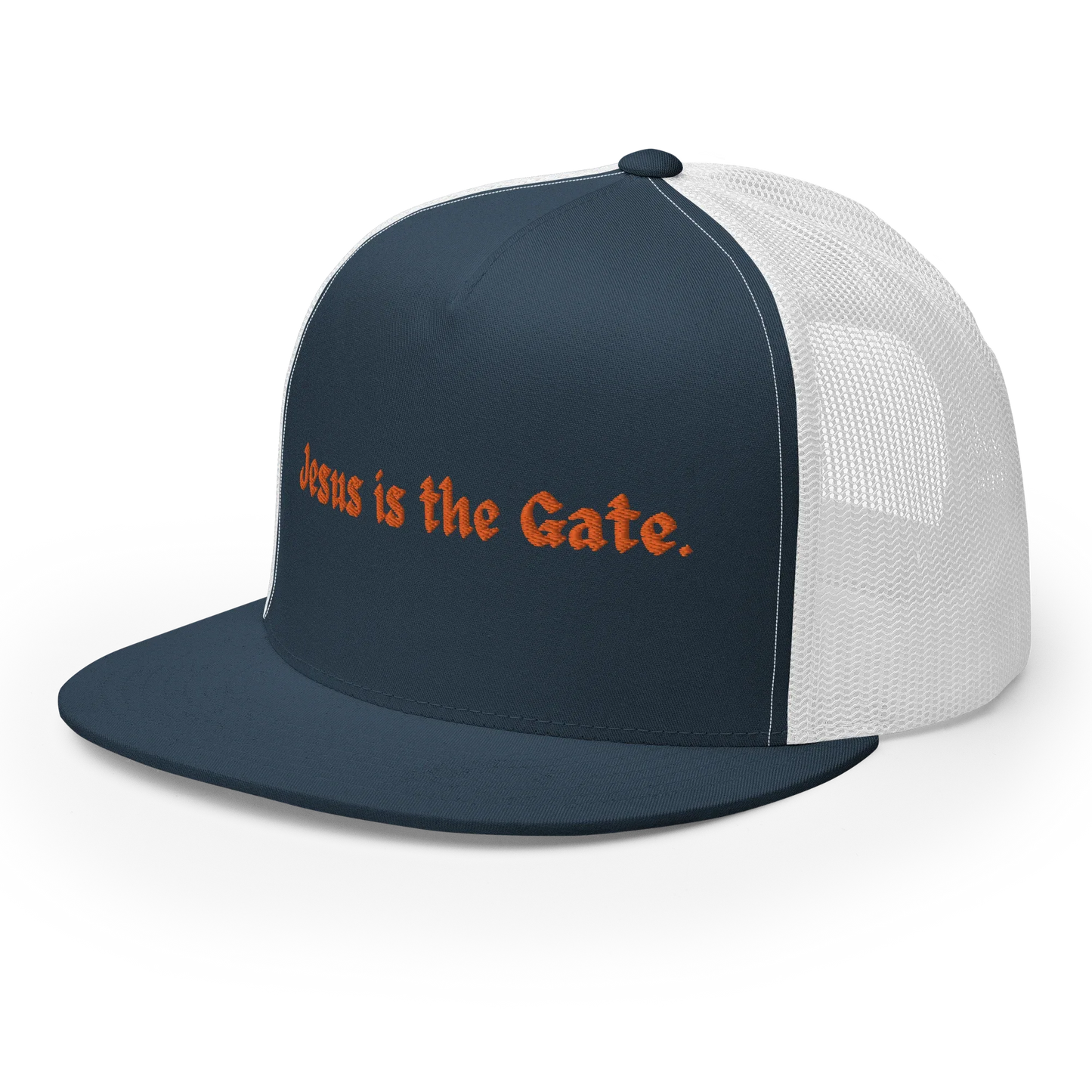 Jesus is the Gate. Trucker Cap - Da G.A.T.E 33