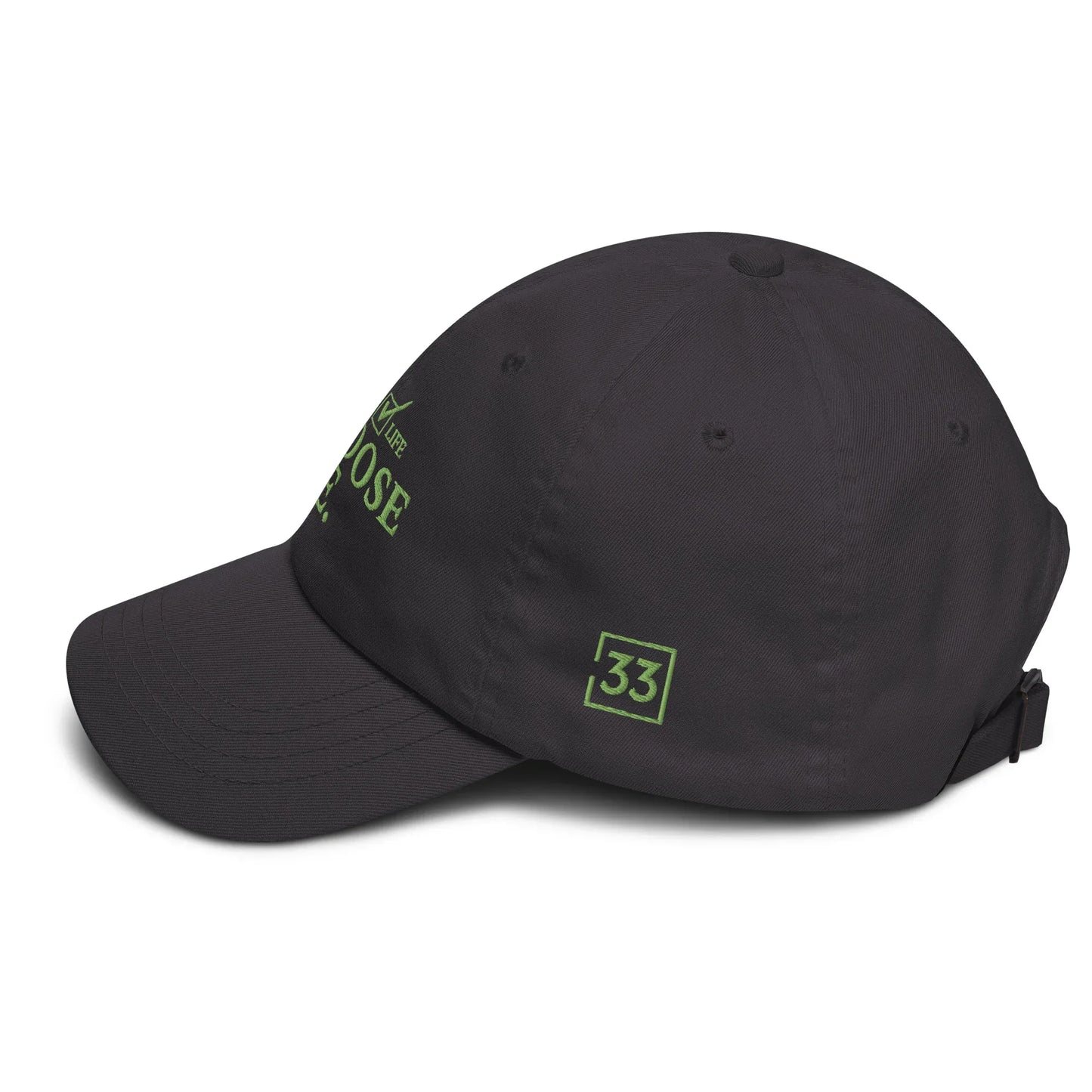 CHOSSE LIFE Dad hat - Da G.A.T.E 33