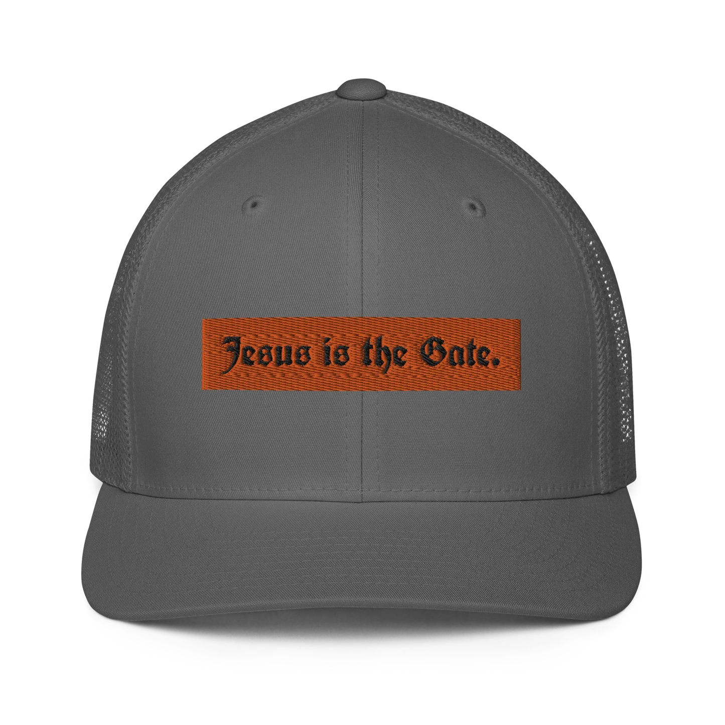 Jesus is the Gate. Closed-back trucker cap - Da G.A.T.E 33