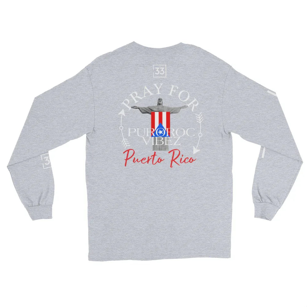 PRAY FOR PR Men’s Long Sleeve Shirt - Da G.A.T.E 33