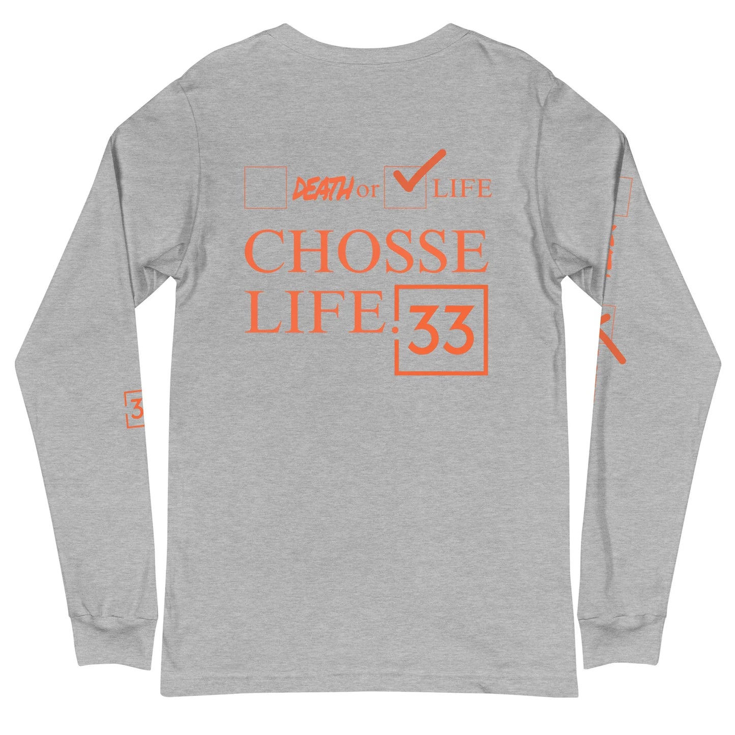 CHOOSE LIFE Unisex Long Sleeve Tee - Da G.A.T.E 33
