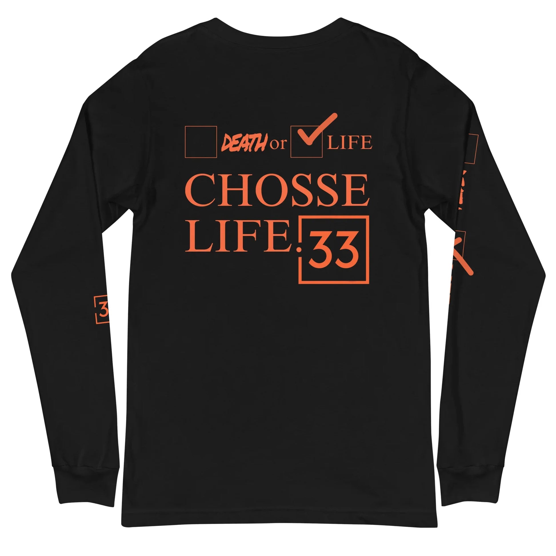 CHOOSE LIFE Unisex Long Sleeve Tee - Da G.A.T.E 33
