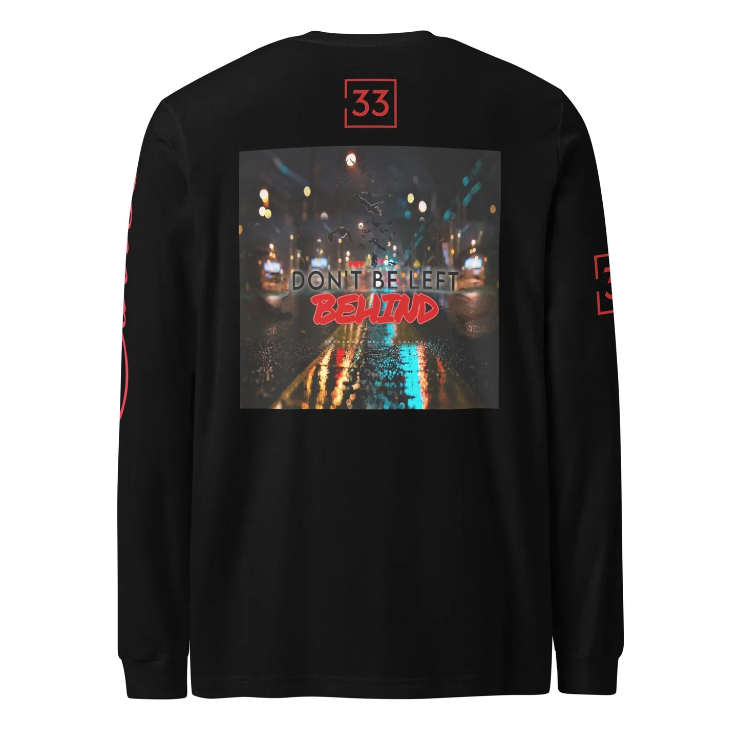 DON’T BE LEFT Unisex Long Sleeve Tee - Da G.A.T.E 33