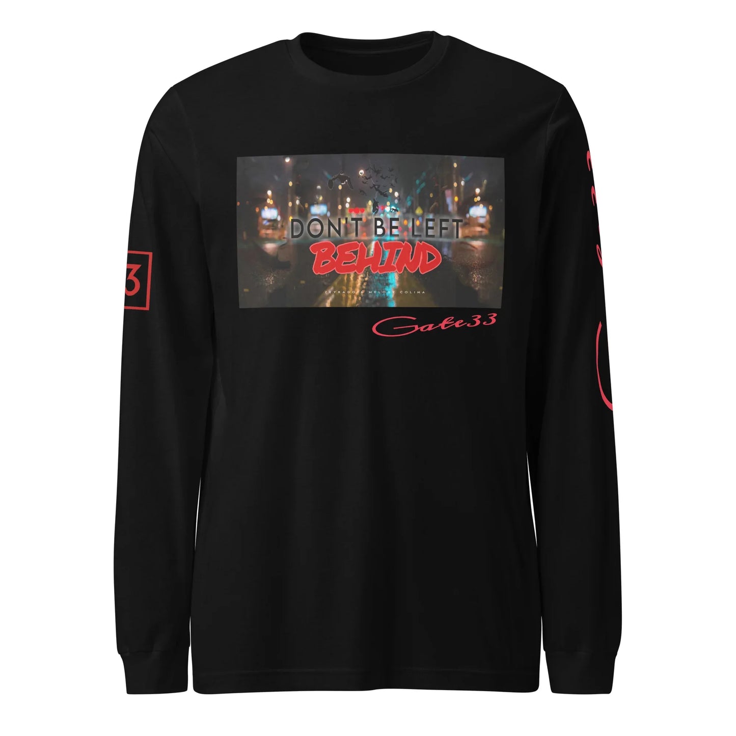 DON’T BE LEFT Unisex Long Sleeve Tee - Da G.A.T.E 33