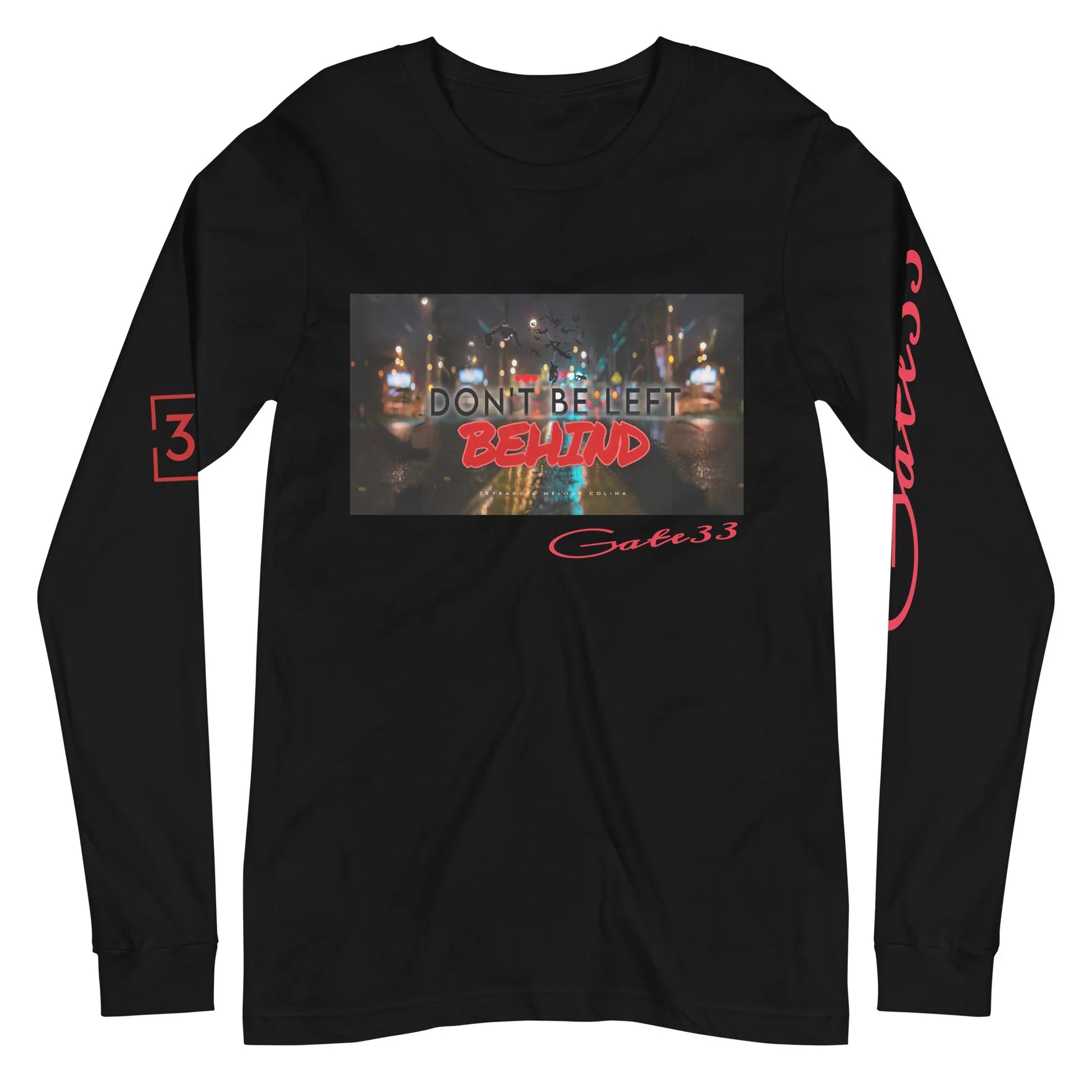 DON’T BE LEFT Unisex Long Sleeve Tee - Da G.A.T.E 33