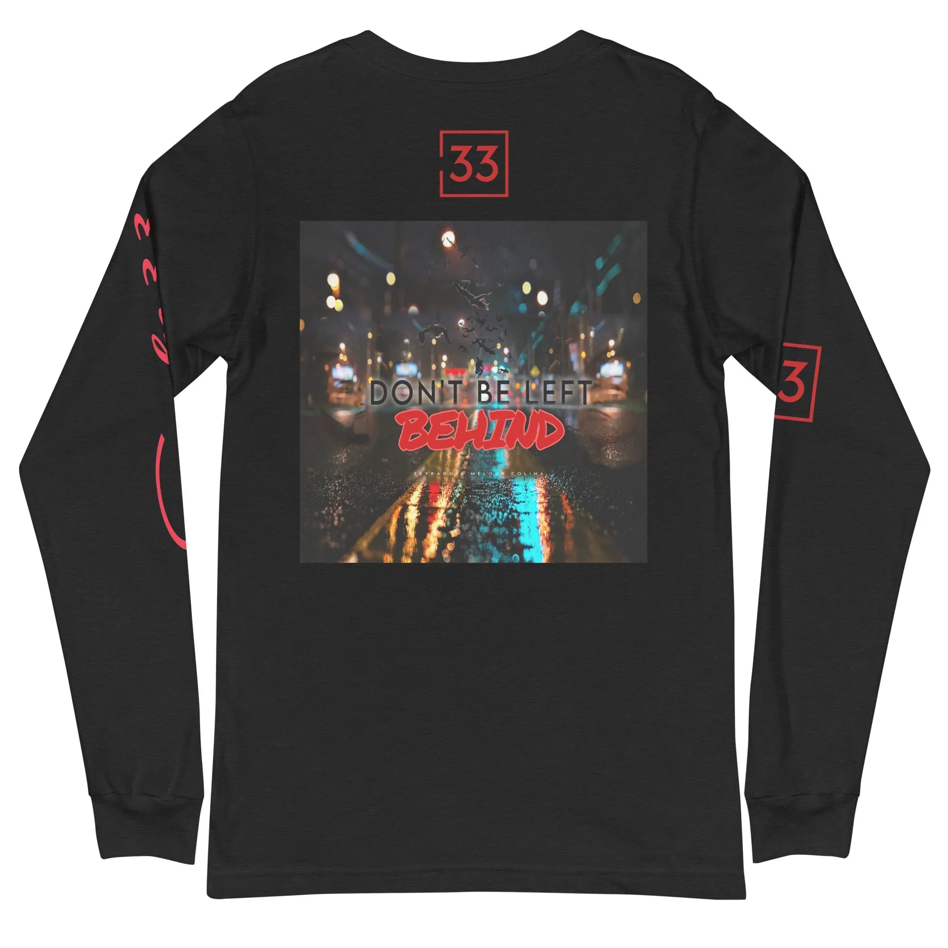 DON’T BE LEFT Unisex Long Sleeve Tee - Da G.A.T.E 33