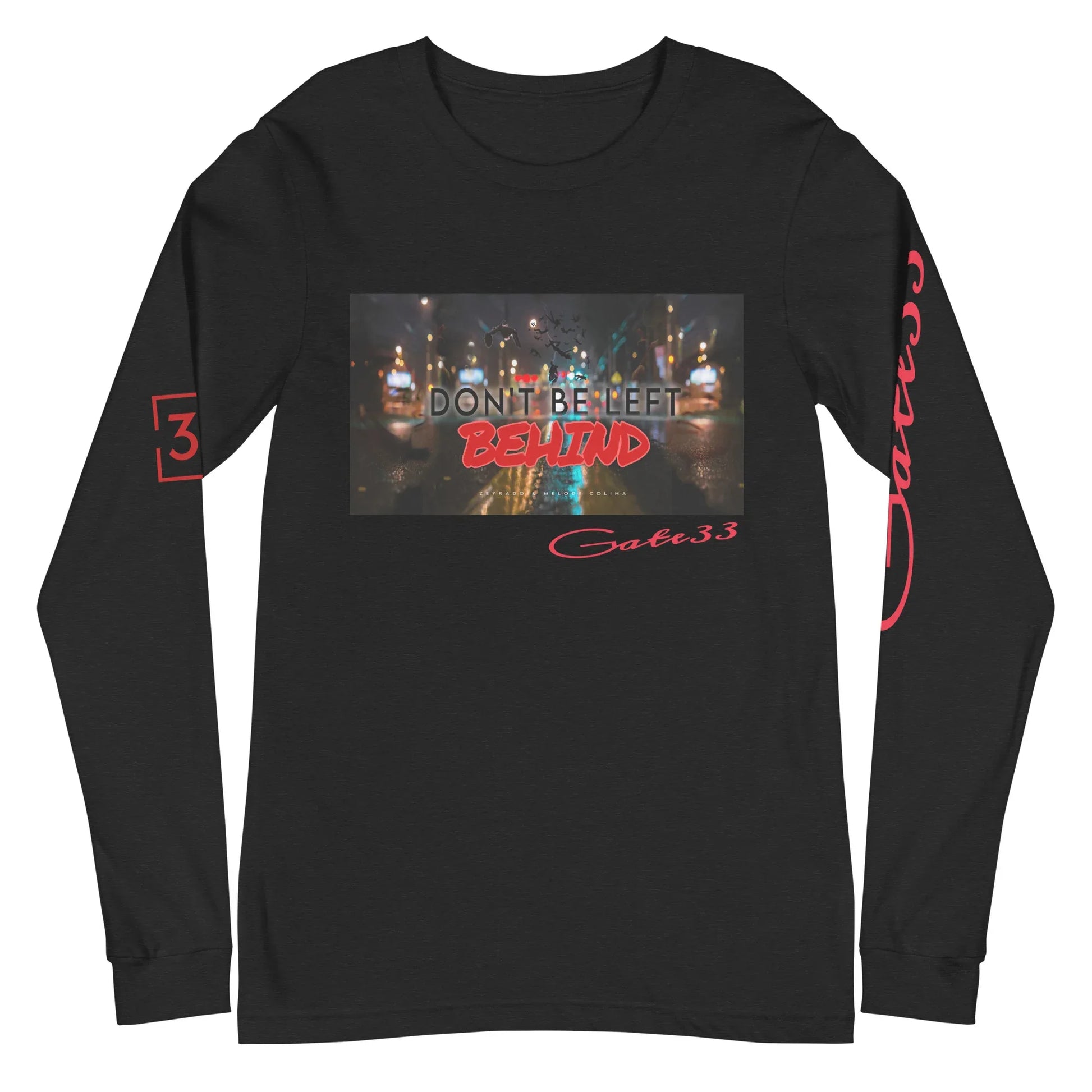 DON’T BE LEFT Unisex Long Sleeve Tee - Da G.A.T.E 33