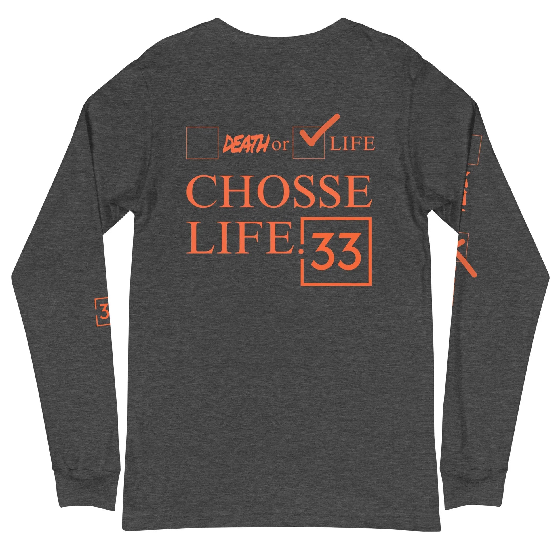 CHOOSE LIFE Unisex Long Sleeve Tee - Da G.A.T.E 33