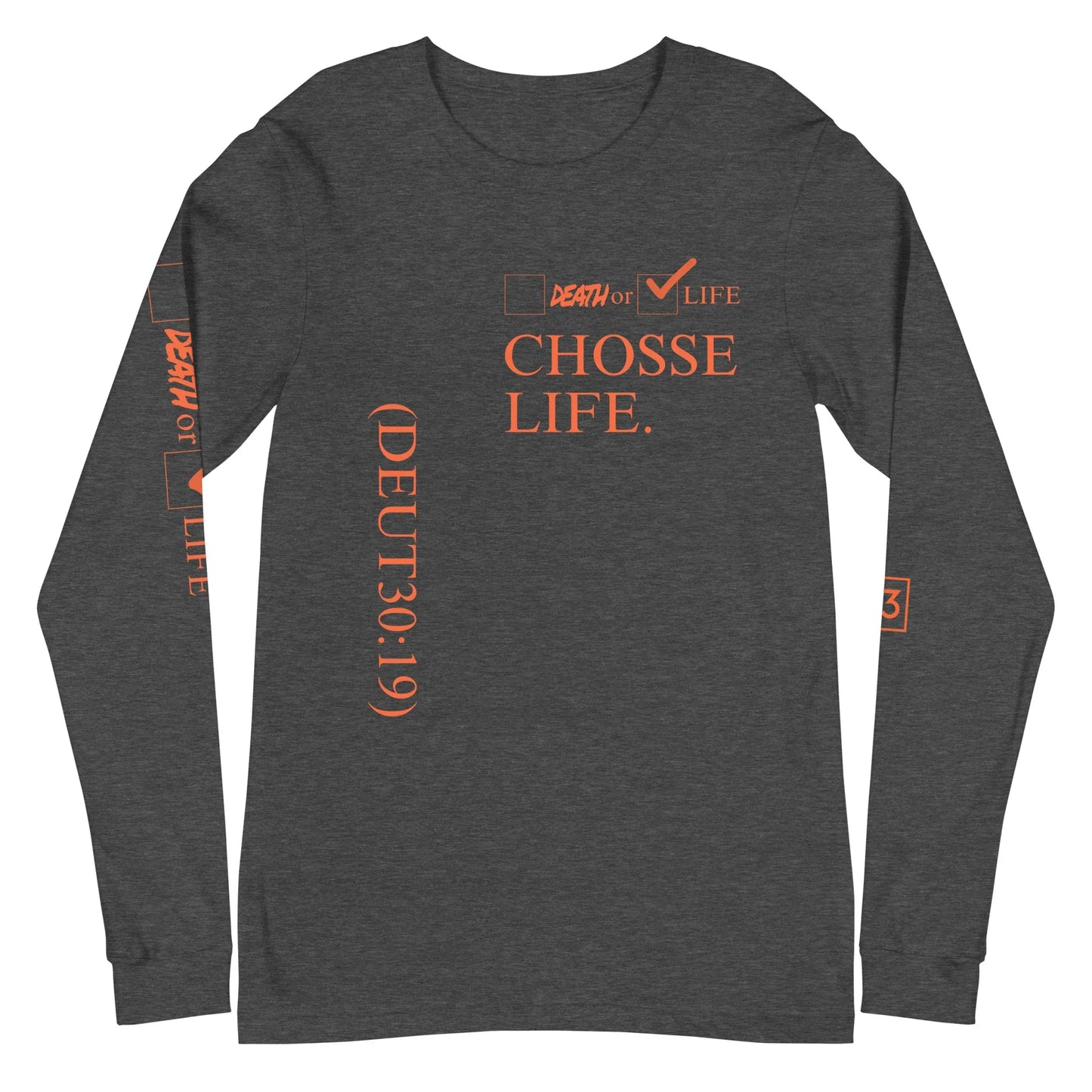 CHOOSE LIFE Unisex Long Sleeve Tee - Da G.A.T.E 33