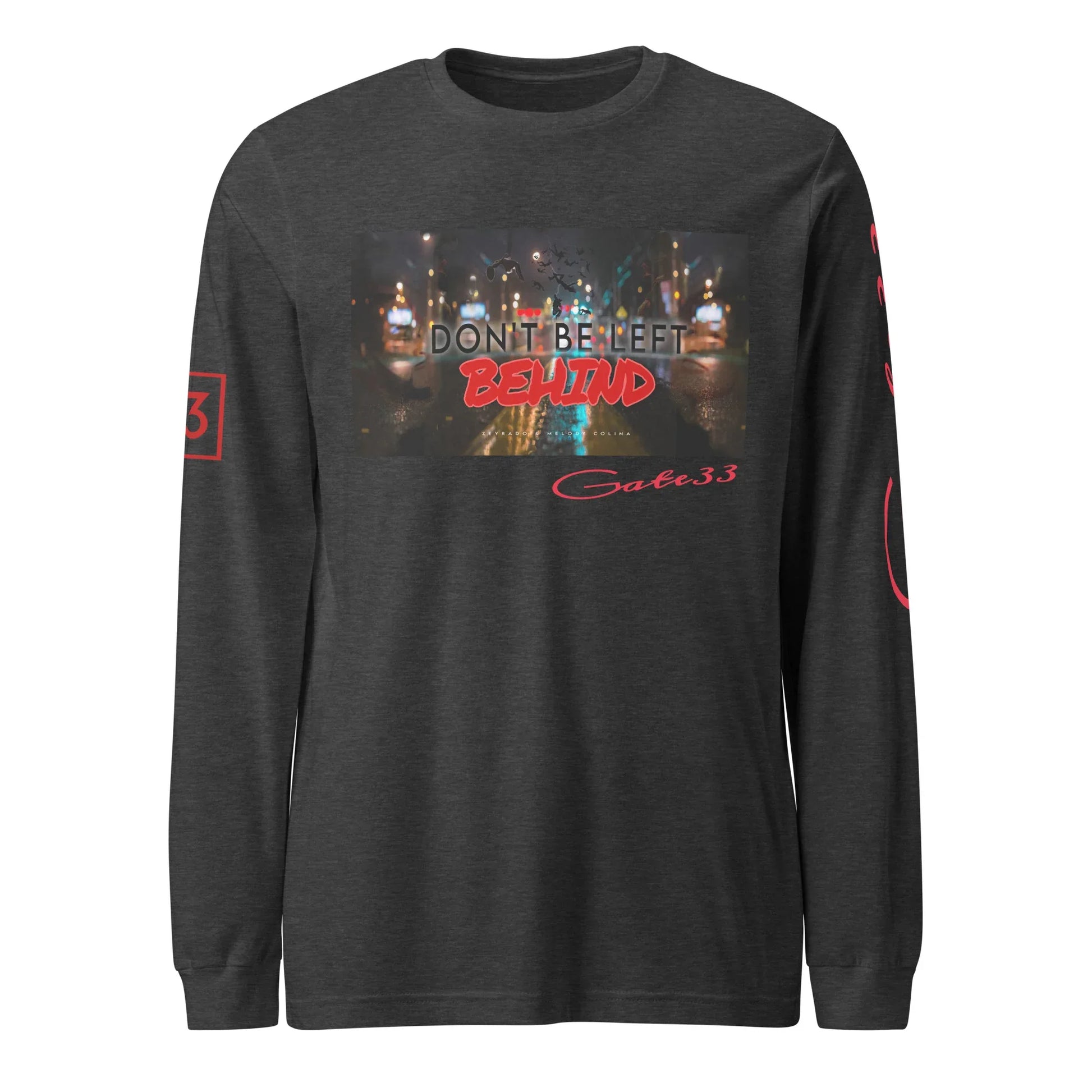 DON’T BE LEFT Unisex Long Sleeve Tee - Da G.A.T.E 33