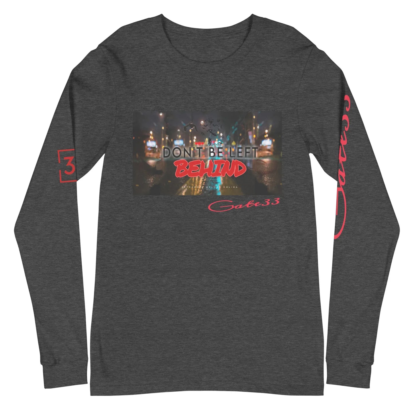 DON’T BE LEFT Unisex Long Sleeve Tee - Da G.A.T.E 33