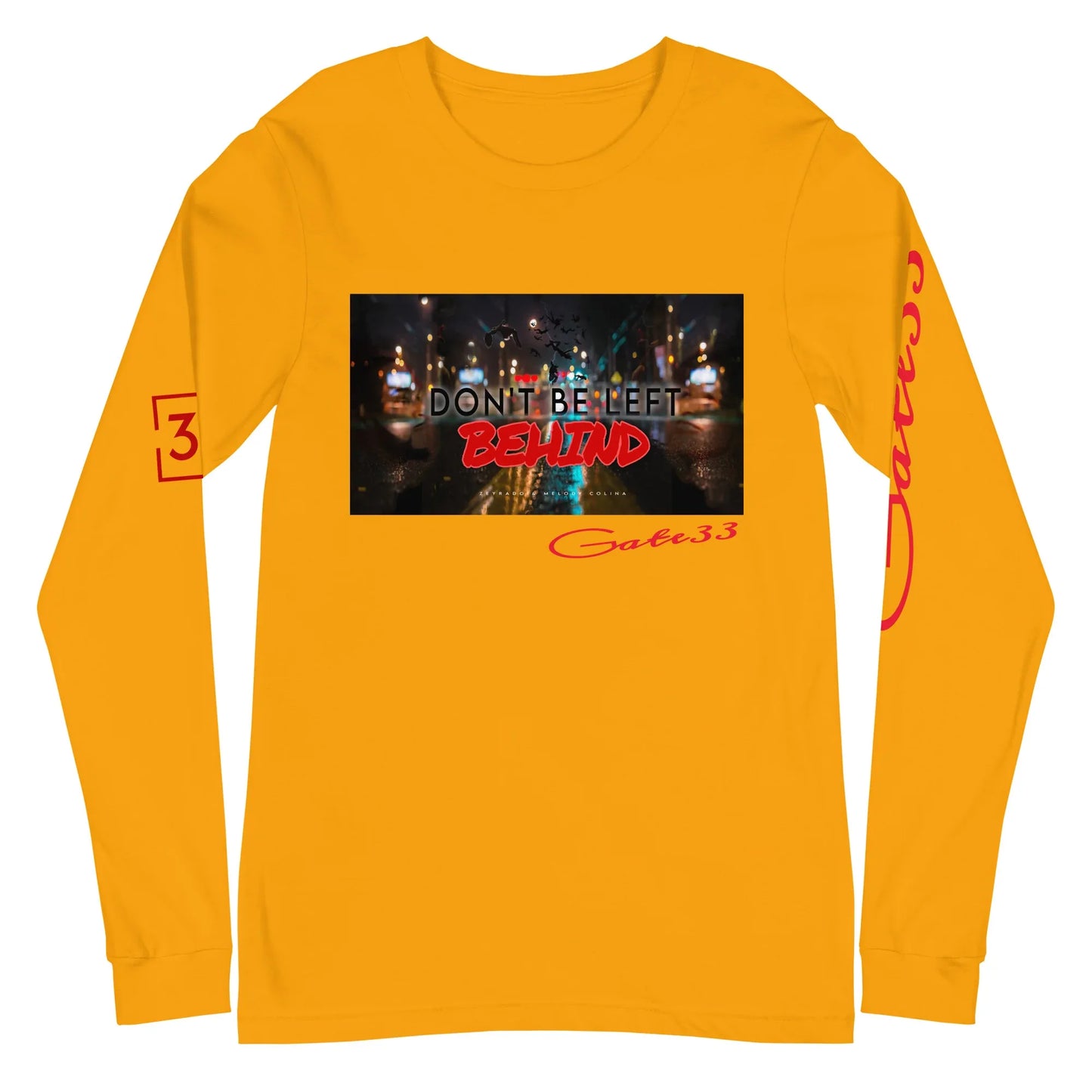 DON’T BE LEFT Unisex Long Sleeve Tee - Da G.A.T.E 33