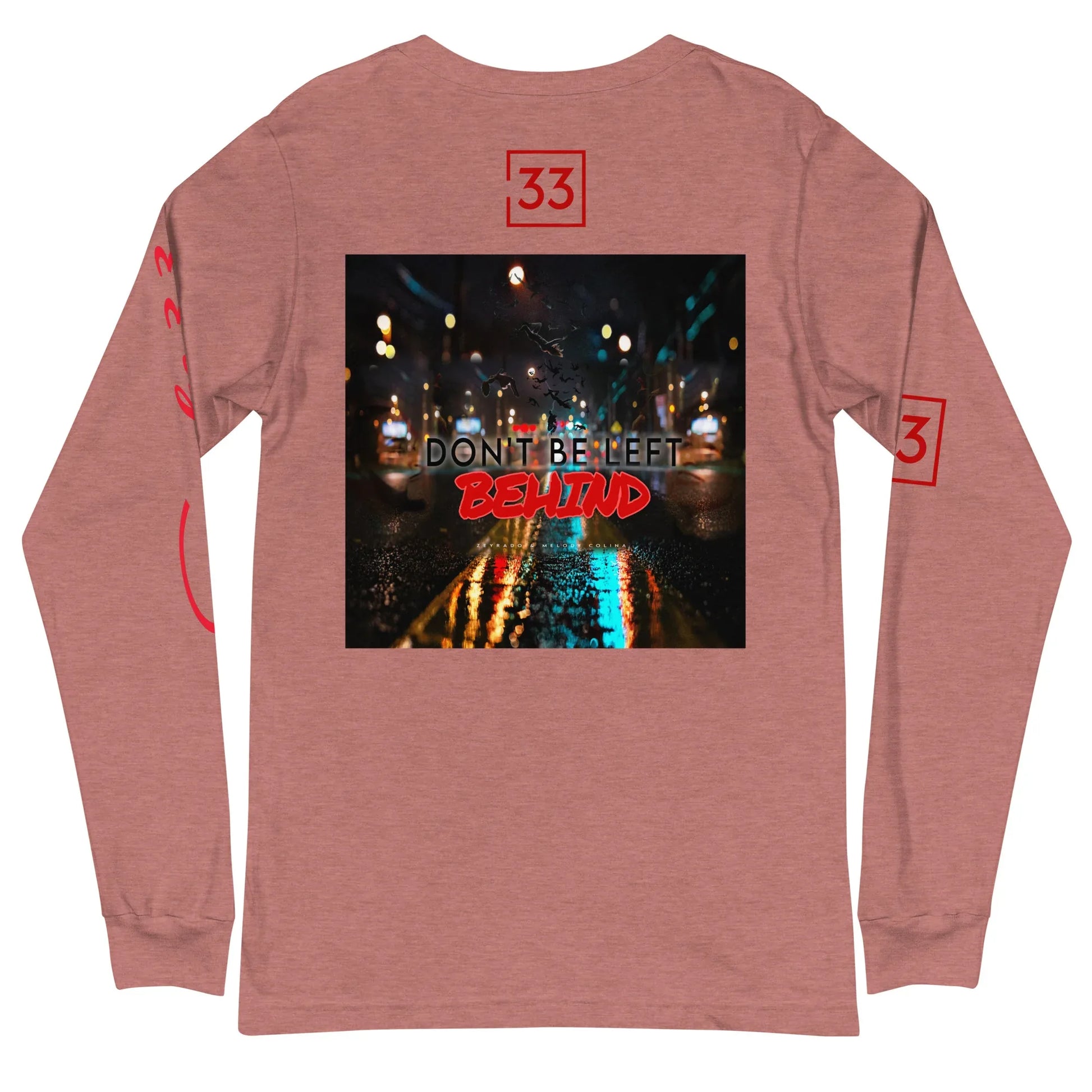 DON’T BE LEFT Unisex Long Sleeve Tee - Da G.A.T.E 33