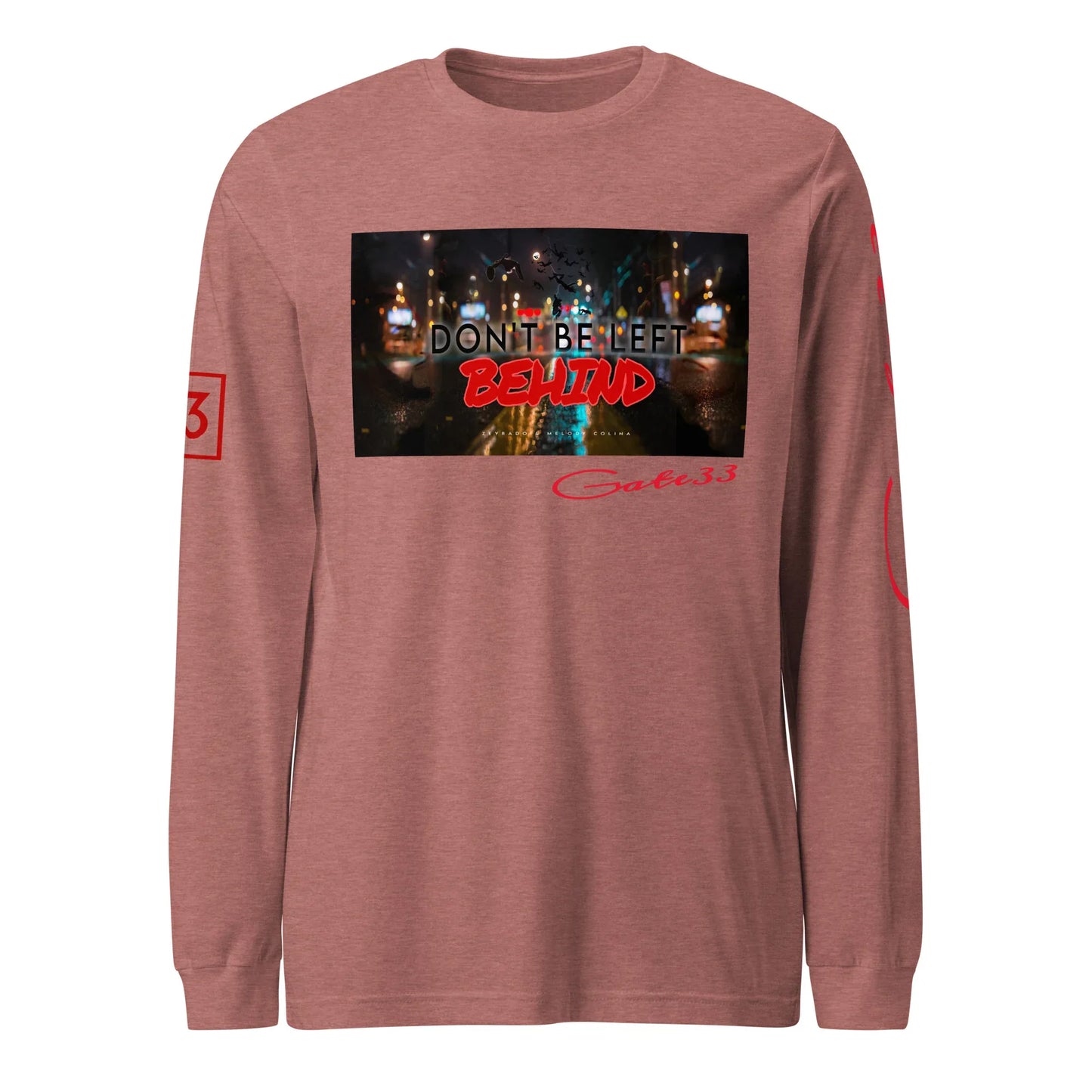 DON’T BE LEFT Unisex Long Sleeve Tee - Da G.A.T.E 33