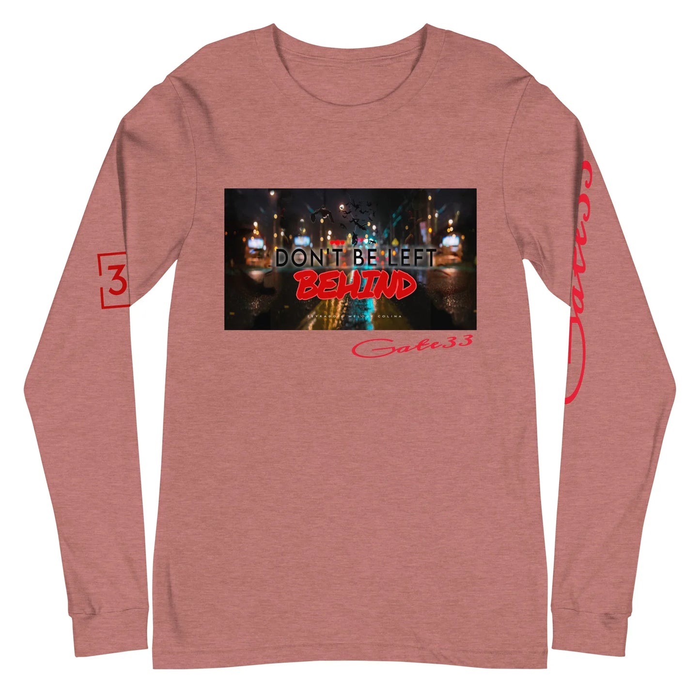 DON’T BE LEFT Unisex Long Sleeve Tee - Da G.A.T.E 33