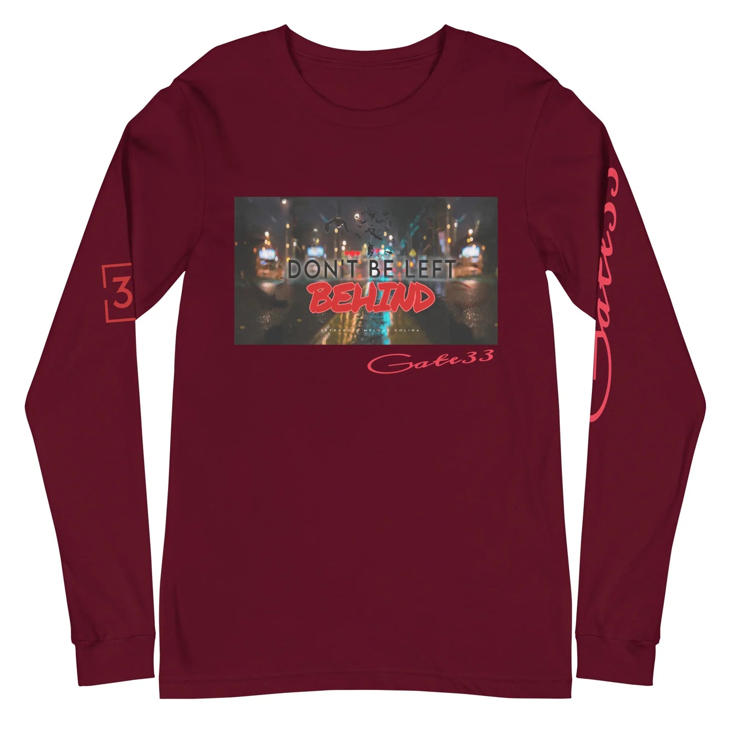 DON’T BE LEFT Unisex Long Sleeve Tee - Da G.A.T.E 33