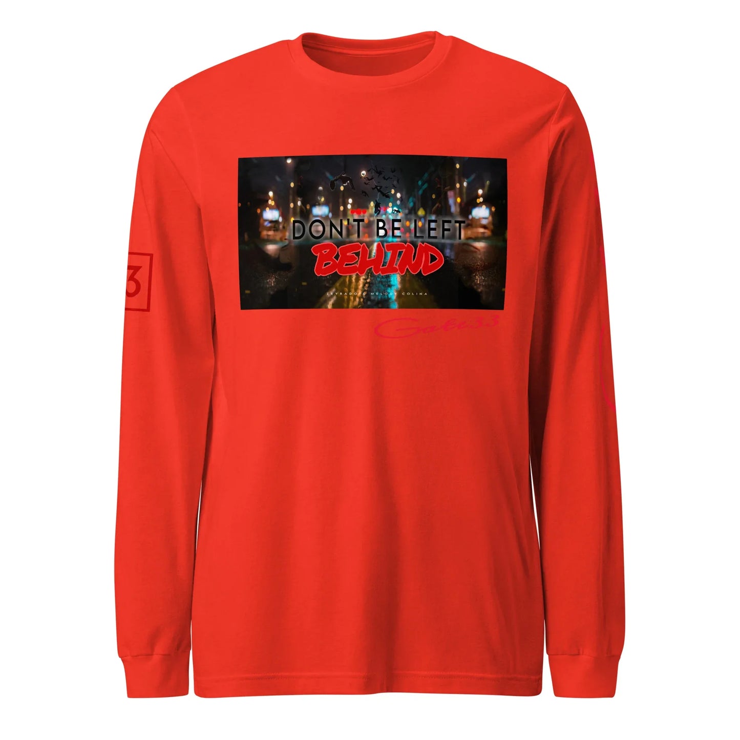 DON’T BE LEFT Unisex Long Sleeve Tee - Da G.A.T.E 33