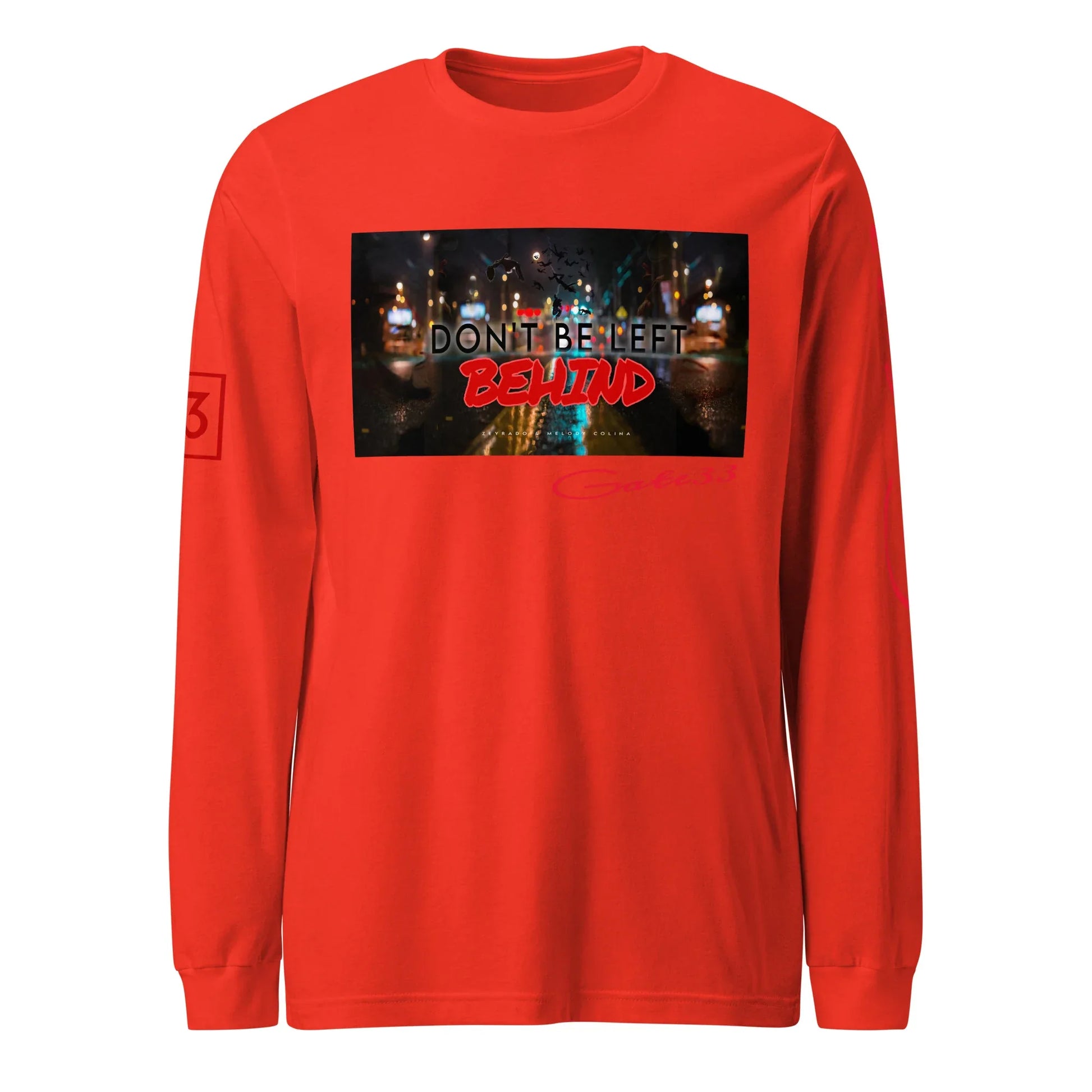 DON’T BE LEFT Unisex Long Sleeve Tee - Da G.A.T.E 33