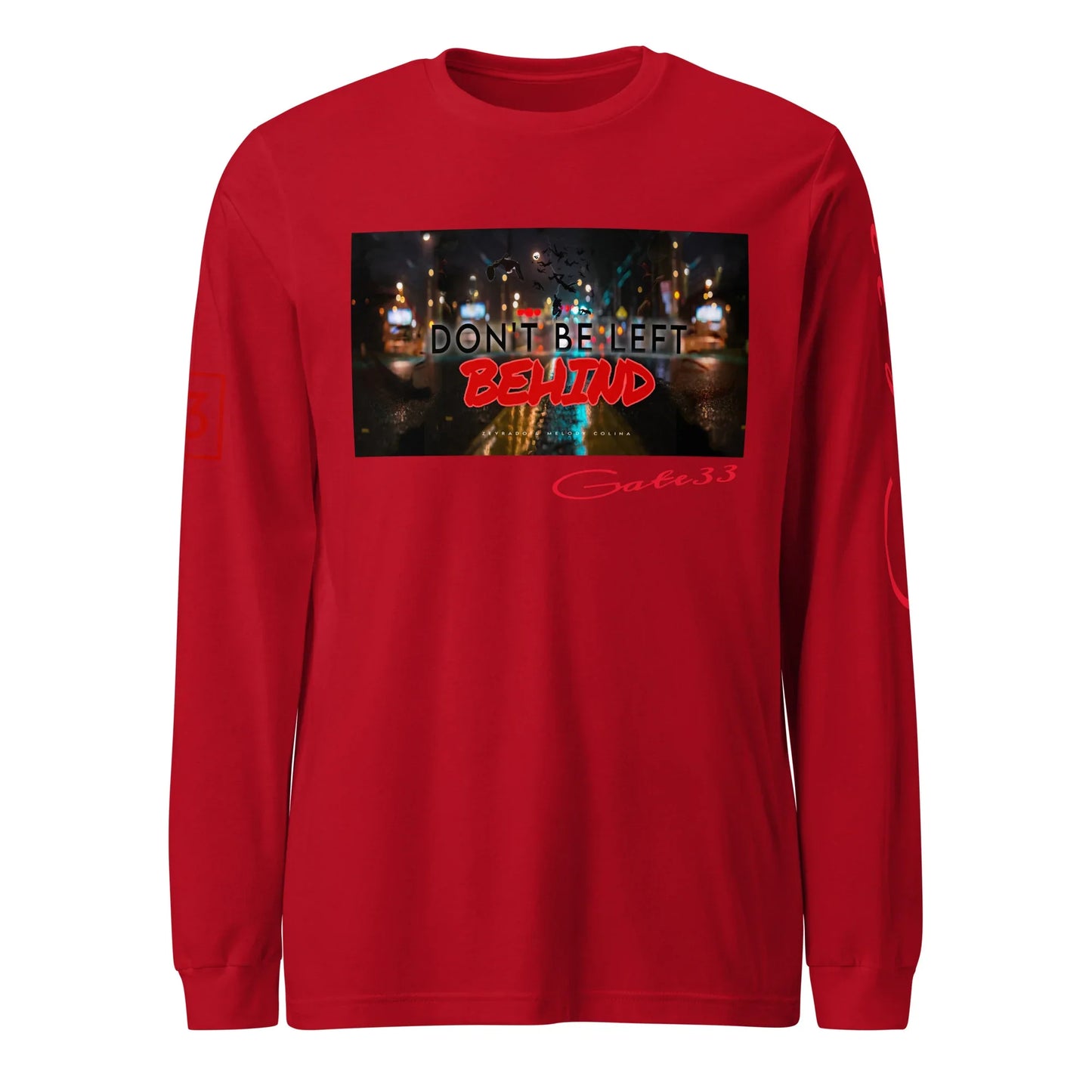 DON’T BE LEFT Unisex Long Sleeve Tee - Da G.A.T.E 33