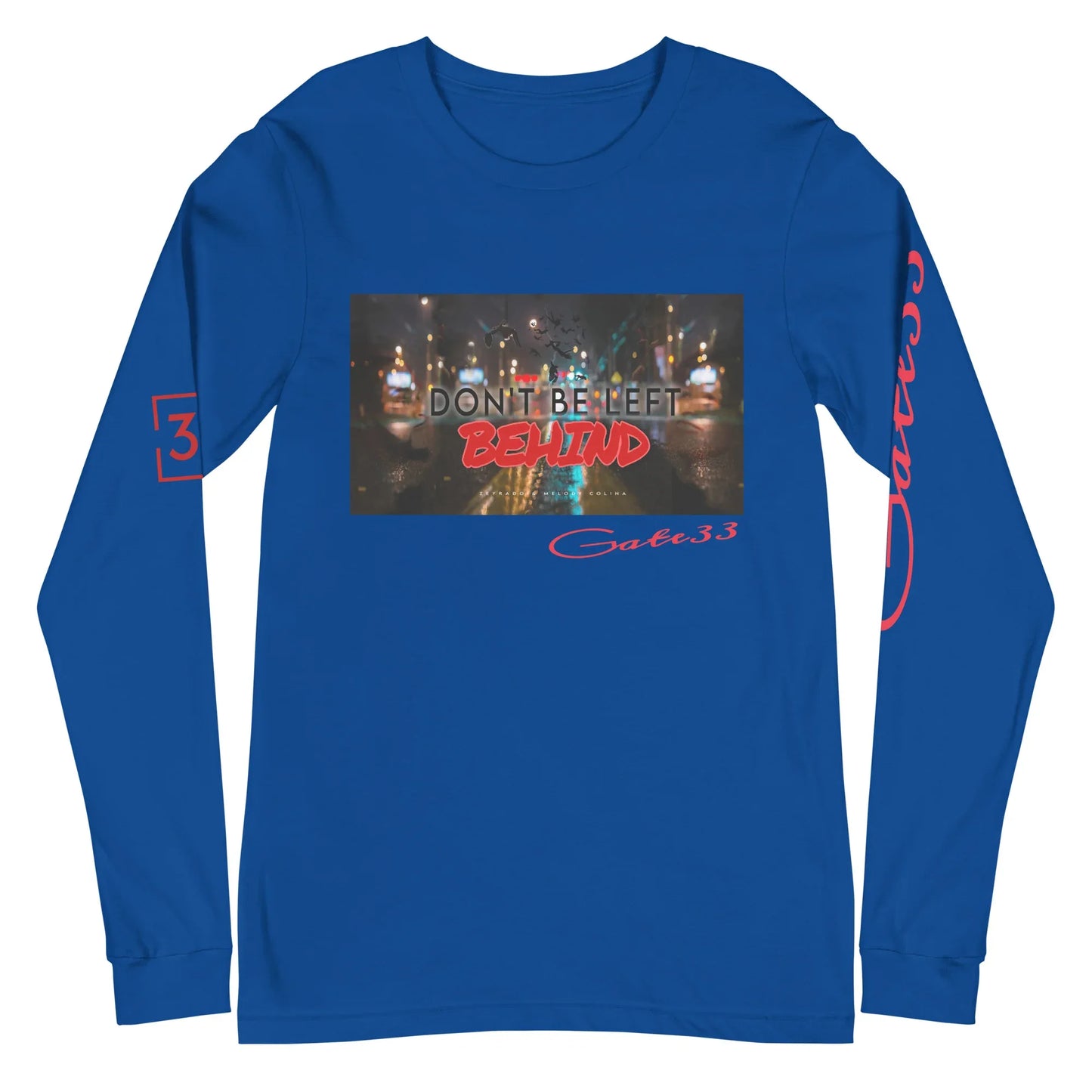 DON’T BE LEFT Unisex Long Sleeve Tee - Da G.A.T.E 33
