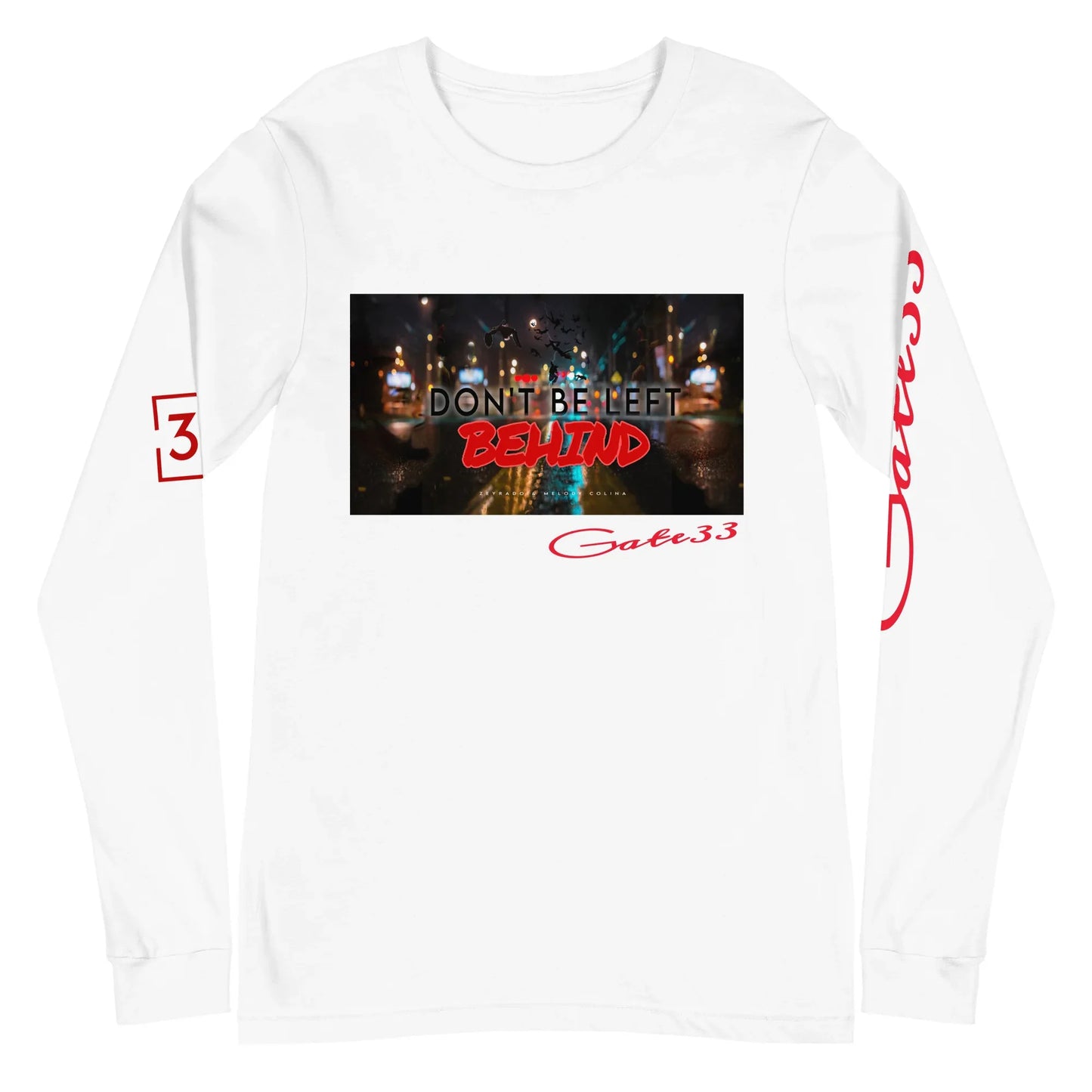 DON’T BE LEFT Unisex Long Sleeve Tee - Da G.A.T.E 33