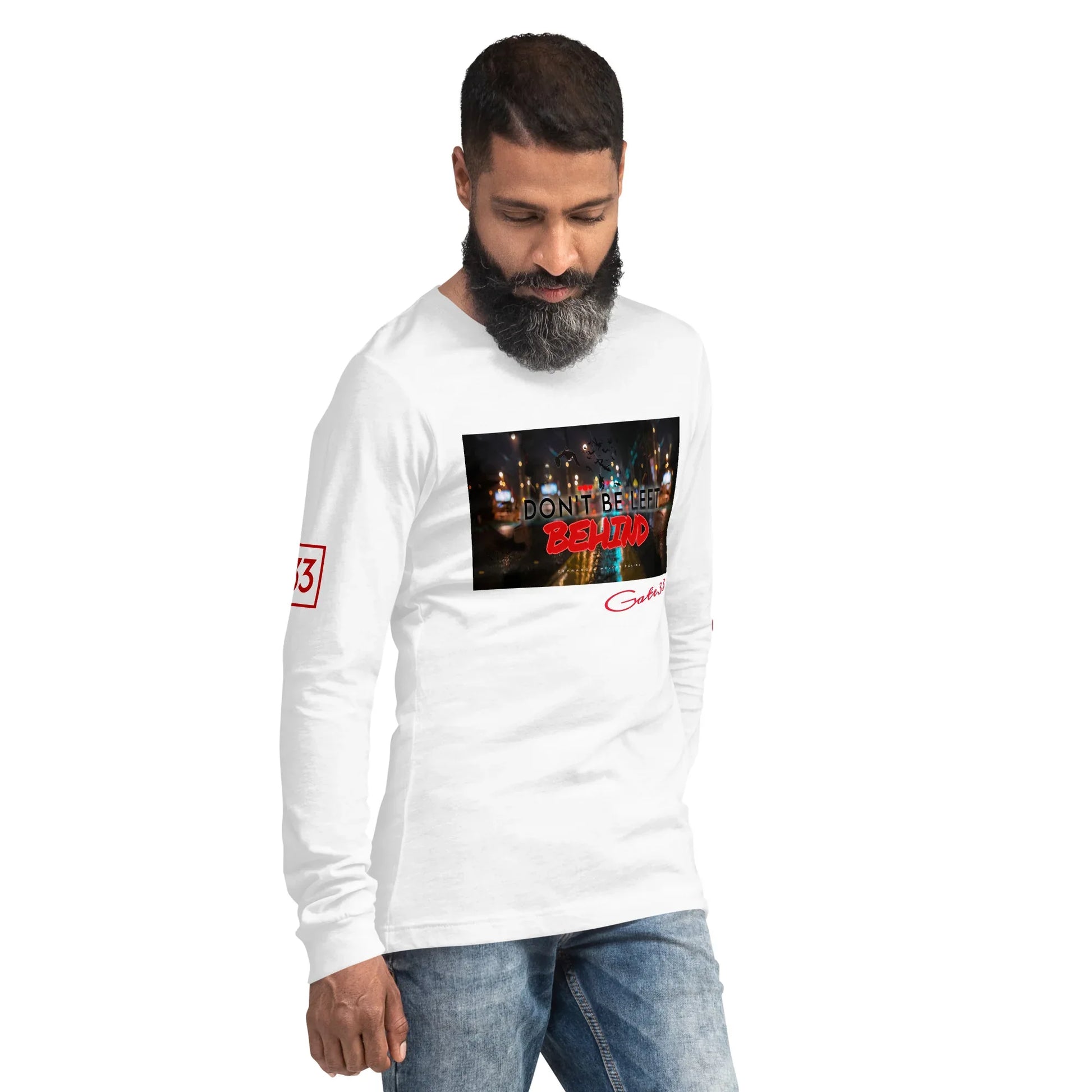 DON’T BE LEFT Unisex Long Sleeve Tee - Da G.A.T.E 33