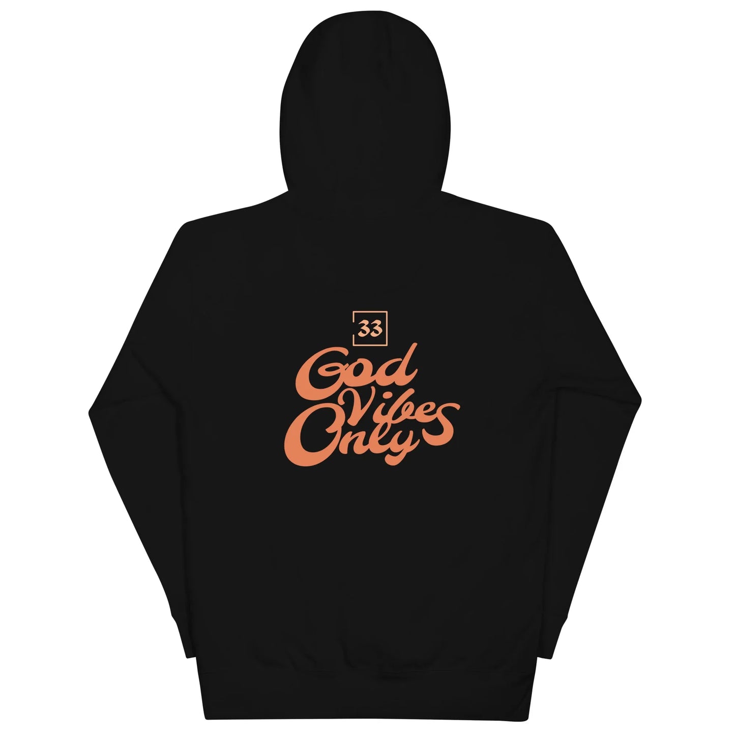 God Vibes Only Unisex Hoodie - Da G.A.T.E 33