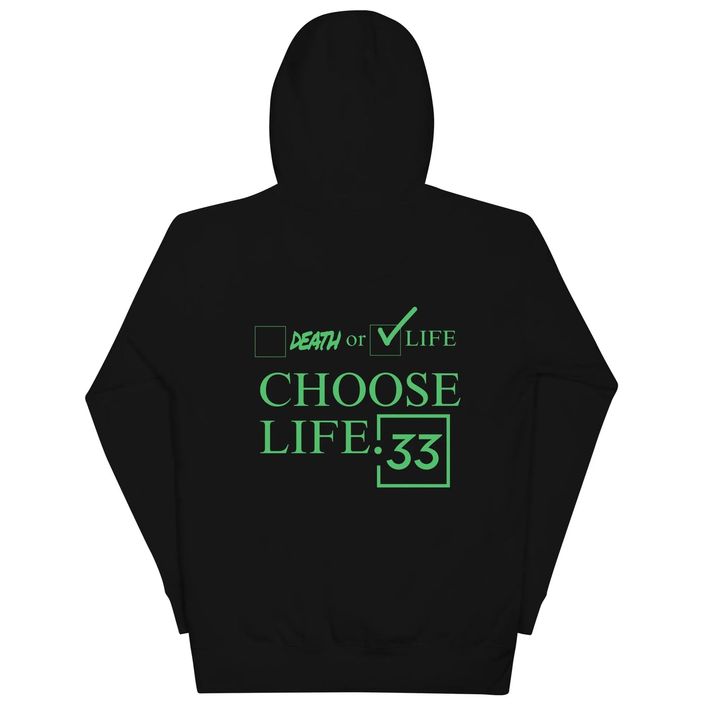 CHOSSE LIFE Unisex Hoodie - Da G.A.T.E 33
