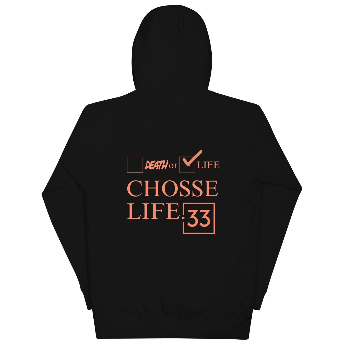 CHOOSE LIFE Unisex Hoodie - Da G.A.T.E 33