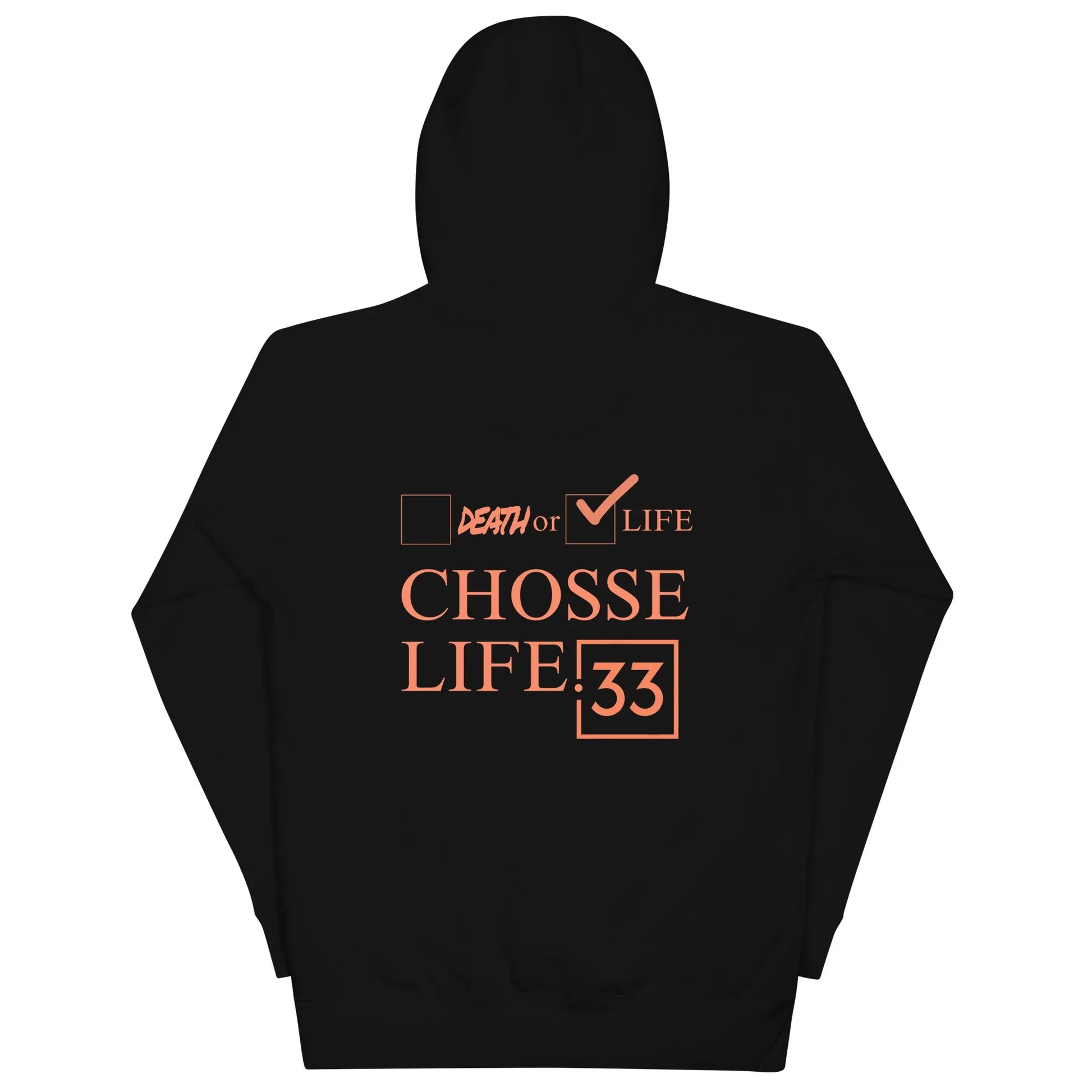 CHOOSE LIFE Unisex Hoodie - Da G.A.T.E 33