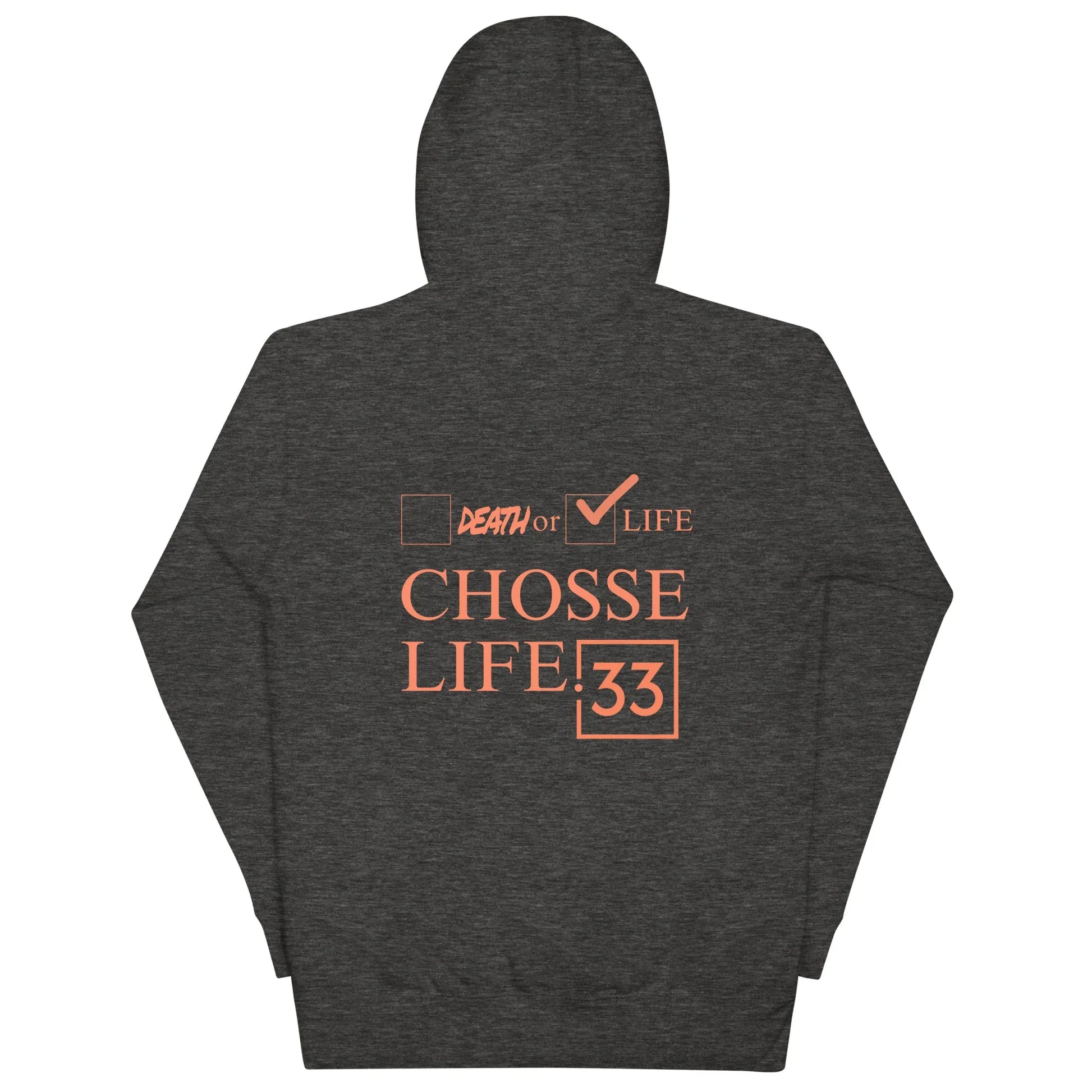 CHOOSE LIFE Unisex Hoodie - Da G.A.T.E 33