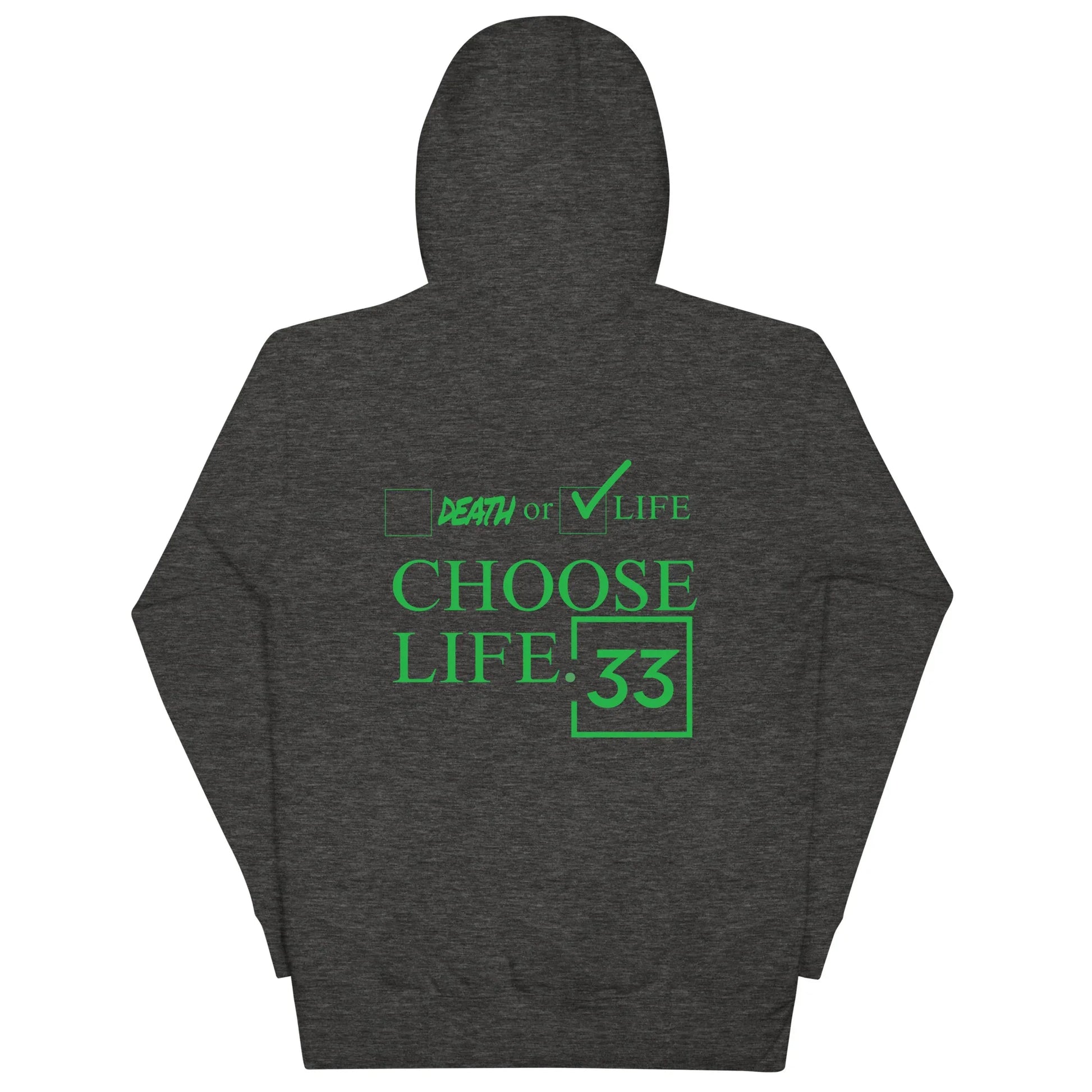 CHOOSE LIFE Unisex Hoodie - Da G.A.T.E 33